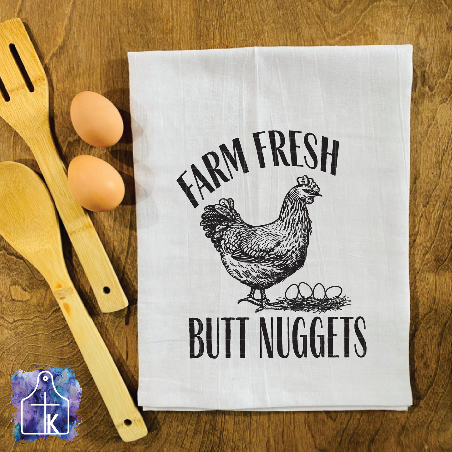 Farm Fresh Butt Nuggets. Flour Sack Towel