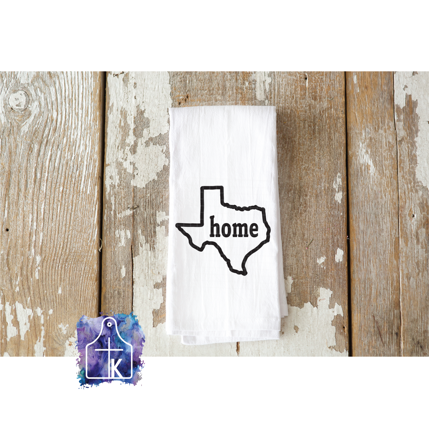 Texas with "home" in the middle.  Flour Sack Towel