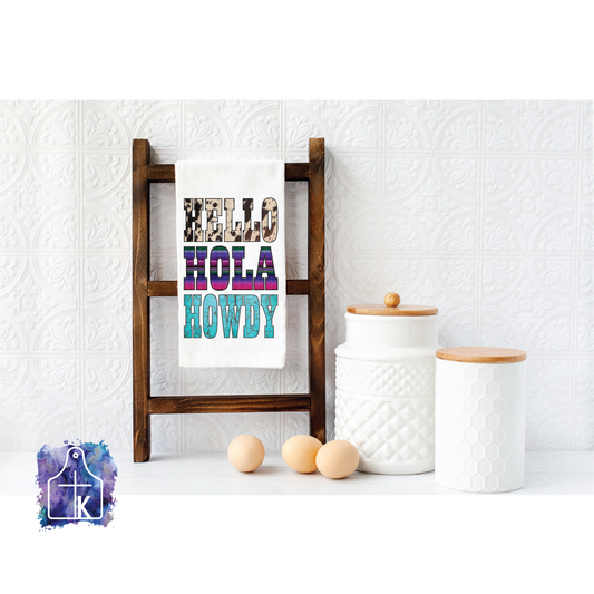 Hello Hola Howdy.  Flour Sack Towel